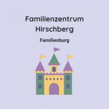 Familienzentrum "Familienburg" Hirschberg