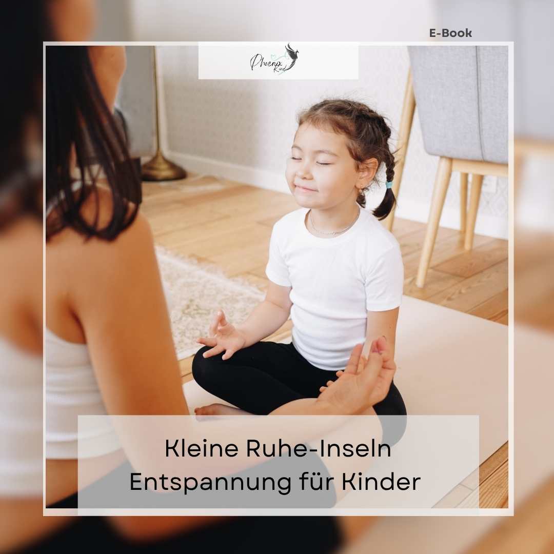 Kleine Ruhe-Inseln – Entspannung für Kinder leicht gemacht
