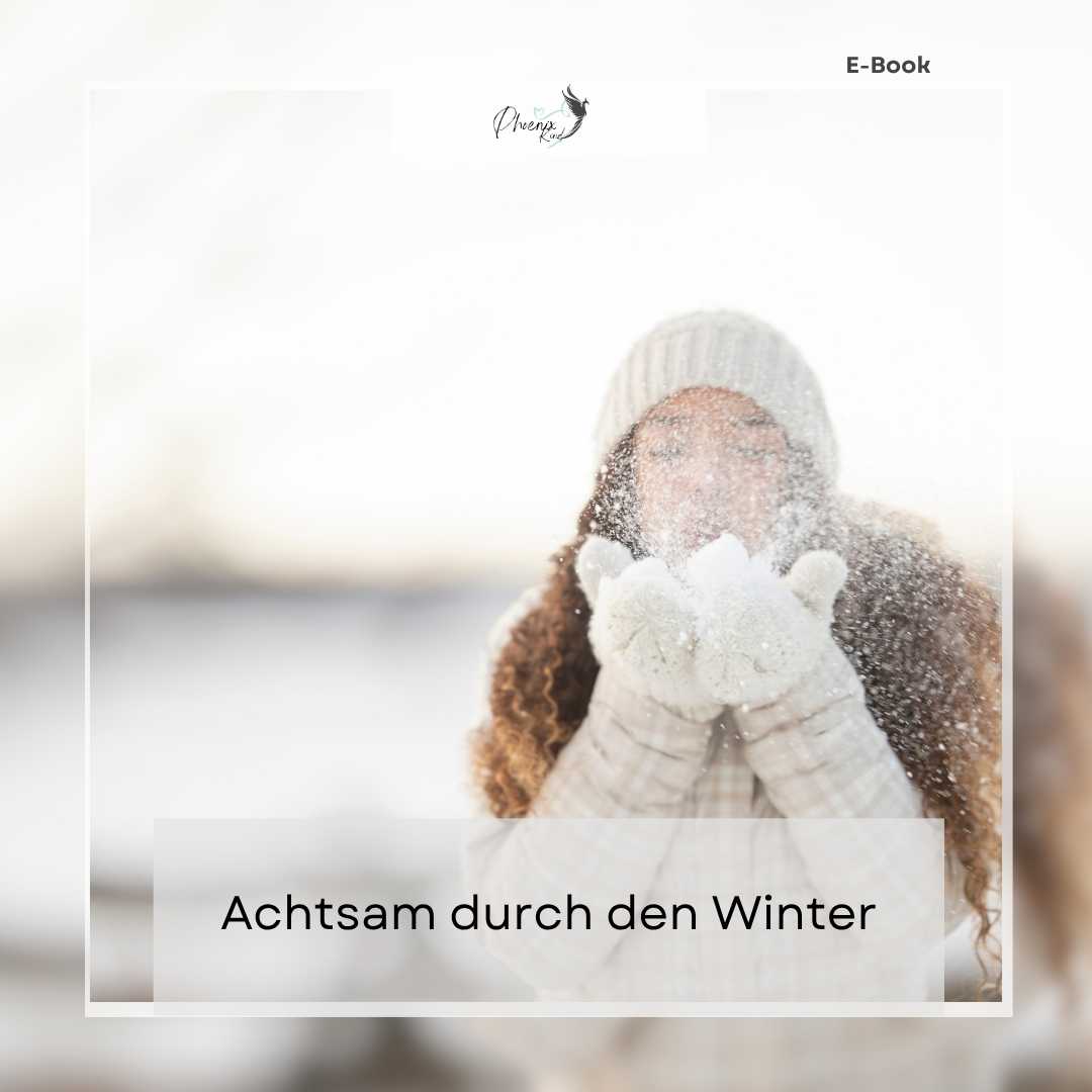 Achtsam durch den Winter